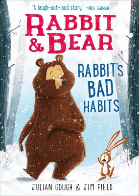 Rabbit & Bear: Rabbit's Bad Habits - Gough, Julian