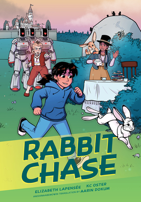 Rabbit Chase - Lapense, Elizabeth, and Dokum, Aarin (Translated by)