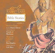 Rabbit Ears Bible Stories: Volume Two: Moses in Egypt, Moses the Lawgiver