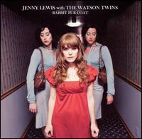 Rabbit Fur Coat - Jenny Lewis with the Watson Twins