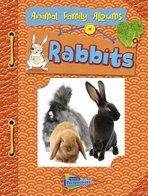 Rabbits: Animal Family Albums - Guillain, Charlotte