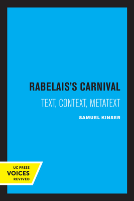 Rabelais's Carnival: Text, Context, Metatext Volume 10 - Kinser, Samuel