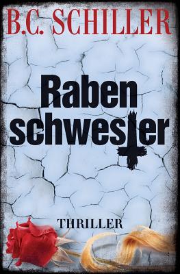 Rabenschwester - Schiller, B C