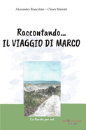 Raccontando...IL VANGELO DI MARCO