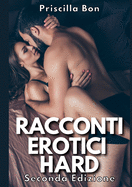 Racconti Erotici Hard: Trame Con Sesso Esplicito Di Storie Porno