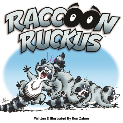 Raccoon Ruckus - Zalme, Ron