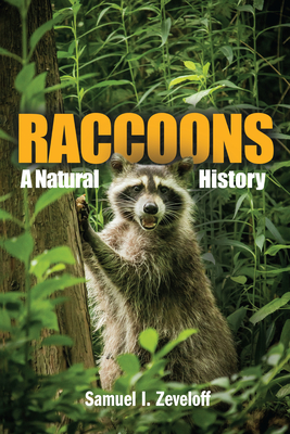 Raccoons: A Natural History - Zeveloff, Samuel I