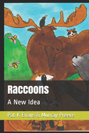 Raccoons: A New Idea