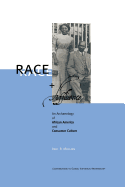 Race and Affluence: An Archaeology of African America and Consumer Culture