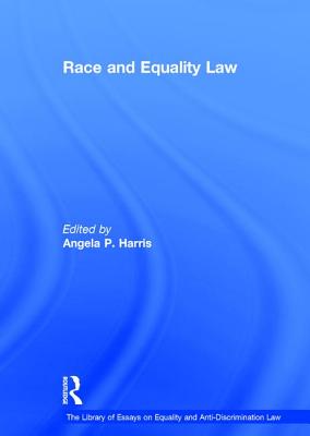 Race and Equality Law - Harris, Angela P (Editor)