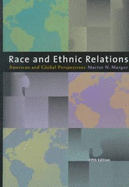 Race and Ethnic Relations: American and Global Perspectives - Marger, Martin N