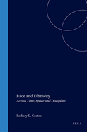 Race and Ethnicity: Across Time, Space and Discipline