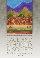 Race and Ethnicity in Society: The Changing Landscape