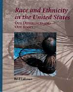 Race and Ethnicity in the United States - Luhman, Reid
