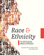 Race and Ethnicity: The Sociological Mindful Approach