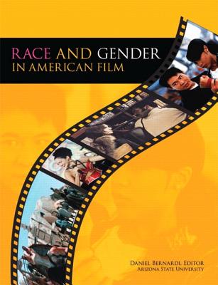 Race and Gender in American Film - Bernardi, Daniel