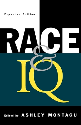 Race and IQ - Montagu, Ashley (Editor)