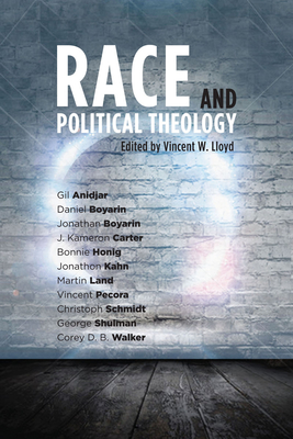 Race and Political Theology - Lloyd, Vincent (Editor)