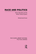 Race and Politics Routledge Library Editions: Political Science: Volume 38