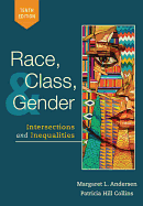 Race, Class, and Gender: Intersections and Inequalities