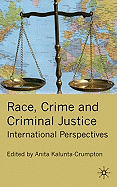 Race, Crime and Criminal Justice: International Perspectives