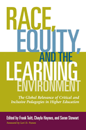 Race, Equity and the Learning Environment: The Global Relevance of Critical and Inclusive Pedagogies in Higher Education