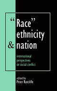 Race, Ethnicity and Nation: International Perspectives on Social Conflict