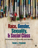 Race, Gender, Sexuality, and Social Class: Dimensions of Inequality and Identity