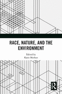 Race, Nature, and the Environment