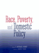 Race, Poverty, and Domestic Policy