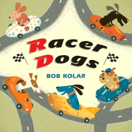 Racer Dogs