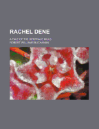 Rachel Dene. a Tale of the Deepdale Mills