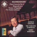 Rachmaninoff: Piano Concerto No. 4; Rhapsody on a Theme of Paganini; Five Etudes-Tableaux - Arthur Ozolins (piano); Toronto Symphony Orchestra; Mario Bernardi (conductor)