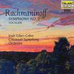 Rachmaninoff: Symphony No. 2; Vocalise - Cincinnati Symphony Orchestra; Jess Lpez-Cobos (conductor)