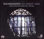 Rachmaninov: All-Night Vigil - Iris Oja (alto); Mati Turi (tenor); Tiit Kogermann (tenor); Vladimir Miller (bass);...