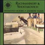 Rachmaninov and Shostakovich: Works for Cello and Piano - Andrew Tunis (piano); Desmond Hoebig (cello)