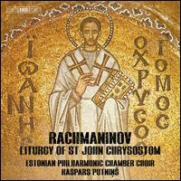 Rachmaninov: Liturgy of St. John Chrysostom - Olari Viikholm (bass); Raul Mikson (tenor); Estonian Philharmonic Chamber Choir (choir, chorus)