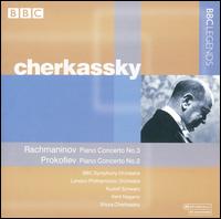 Rachmaninov: Piano Concerto No. 3; Prokofiev: Piano Concerto No. 2 - Shura Cherkassky (piano)