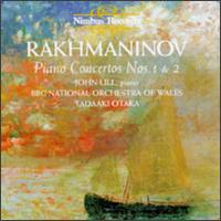 Rachmaninov: Piano Concertos Nos. 1 & 2 - John Lill (piano); BBC National Orchestra of Wales