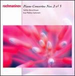 Rachmaninov: Piano Concertos Nos. 2 & 3