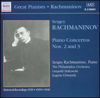 Rachmaninov: Piano Concertos Nos. 2 and 3 - Sergey Rachmaninov (piano); Philadelphia Orchestra
