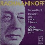 Rachmaninov: Sonata No. 2; Preludes; Etudes Tableaux