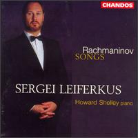 Rachmaninov: Songs - Howard Shelley (piano); Michael George (baritone); Sergei Leiferkus (baritone)