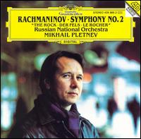 Rachmaninov: Symphony No. 2; The Rock - Russian National Orchestra; Mikhail Pletnev (conductor)