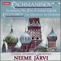 Rachmaninov:Symphony No.3 in A Minor/Kalinnikov:Two Intermezzi for Orchestra - London Symphony Orchestra; Neeme Jrvi (conductor)