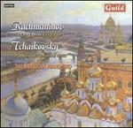 Rachmaninov: Trio in G minor, lgiaque; Tchaikovsky: Piano Trio in A minor, Op. 50