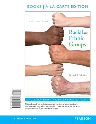 Racial and Ethnic Groups -- Books a la Carte - Schaefer, Richard T
