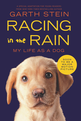 Racing in the Rain: My Life as a Dog - Stein, Garth