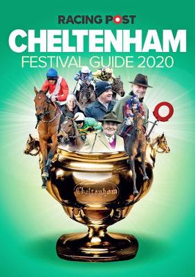 Racing Post Cheltenham Festival Guide 2020 - Pulford, Nick (Editor)