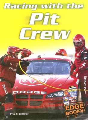 Racing with the Pit Crew - Schaefer, A R